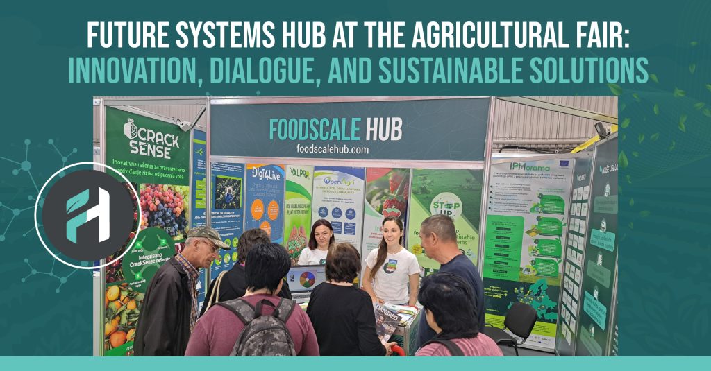 Future Systems Hub at the Agricultural Fair: Innovation, Dialogue, and Sustainable Solutions